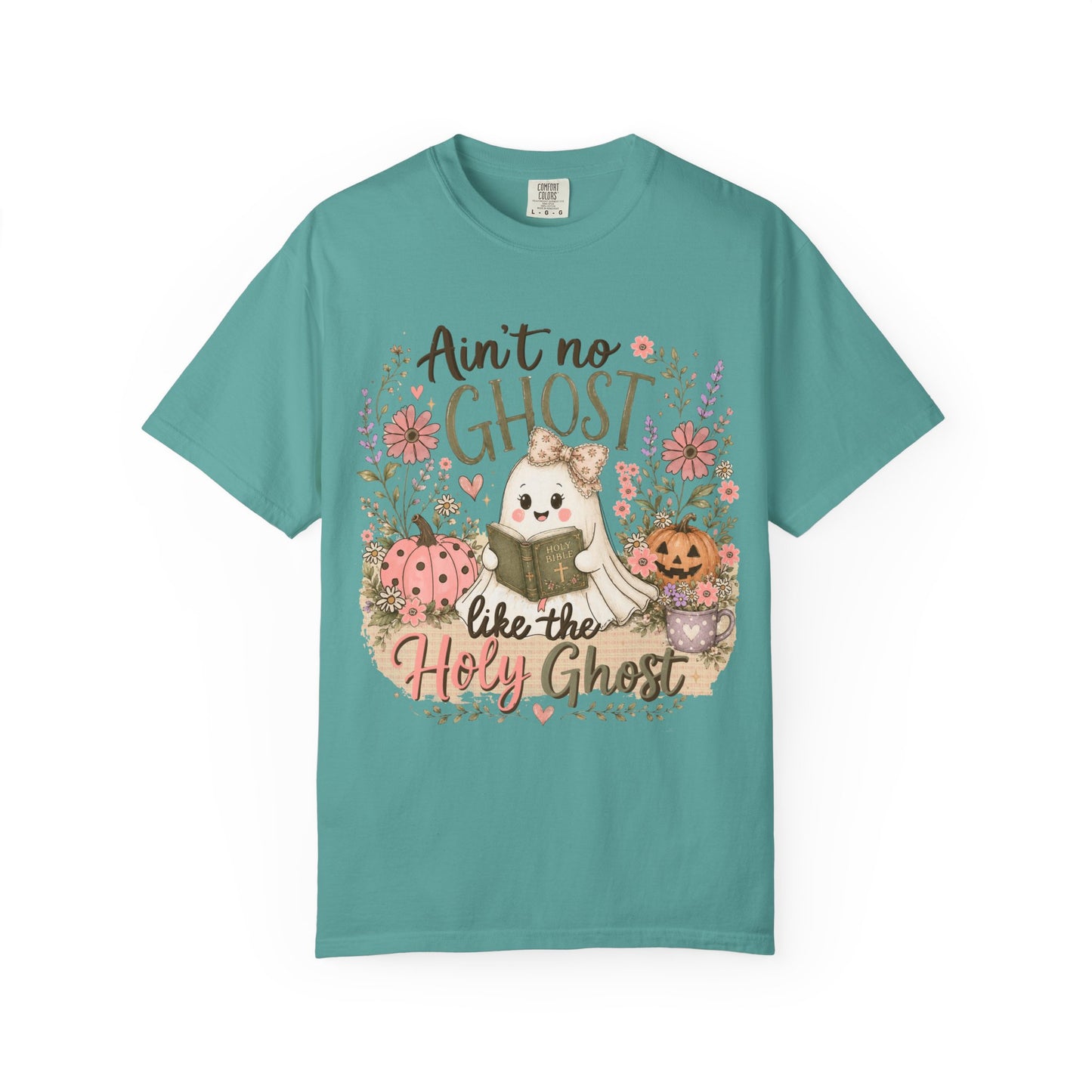 T-Shirt — "Ain't No Ghost Like the Holy Ghost" Cute Fall Christian Tee