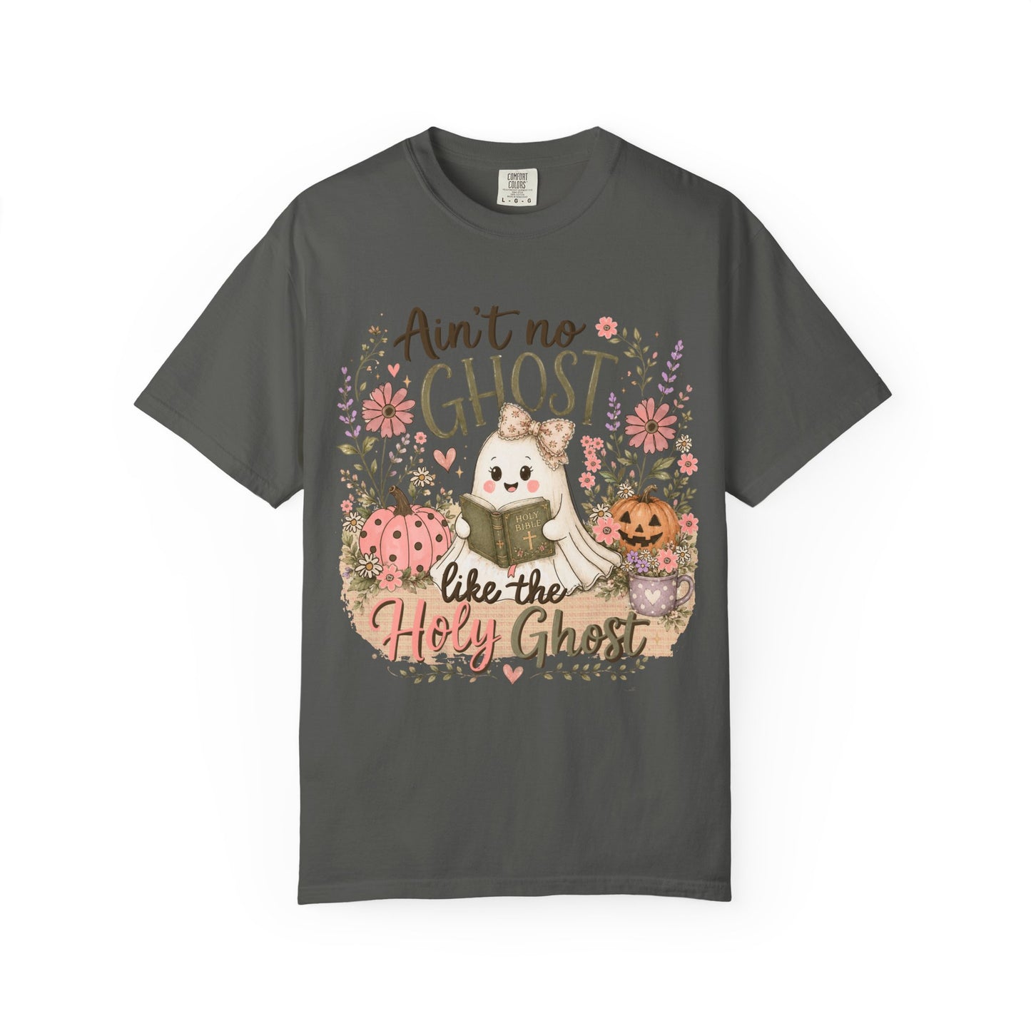T-Shirt — "Ain't No Ghost Like the Holy Ghost" Cute Fall Christian Tee