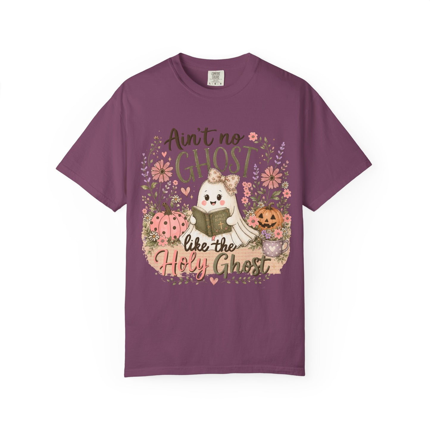 T-Shirt — "Ain't No Ghost Like the Holy Ghost" Cute Fall Christian Tee