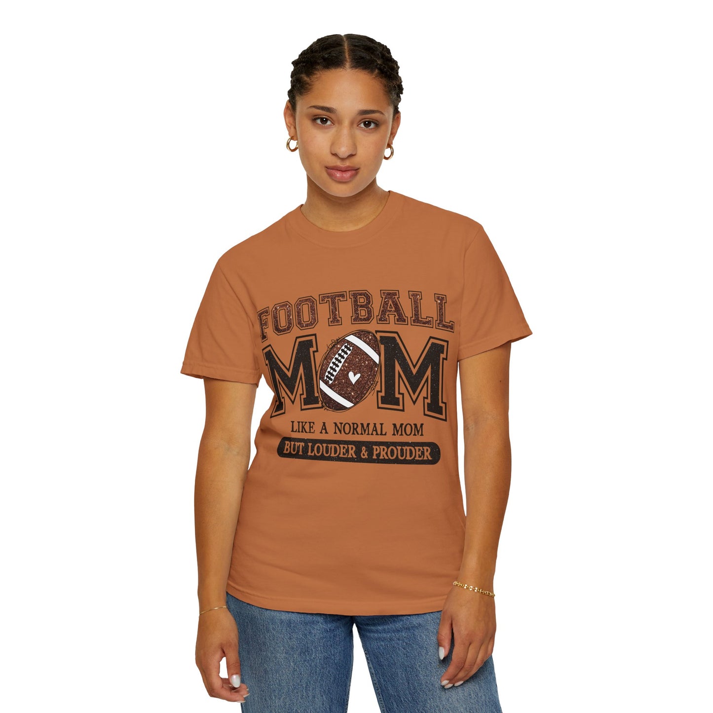 Football Mom T-Shirt - "Like a Normal Mom But Louder & Prouder"