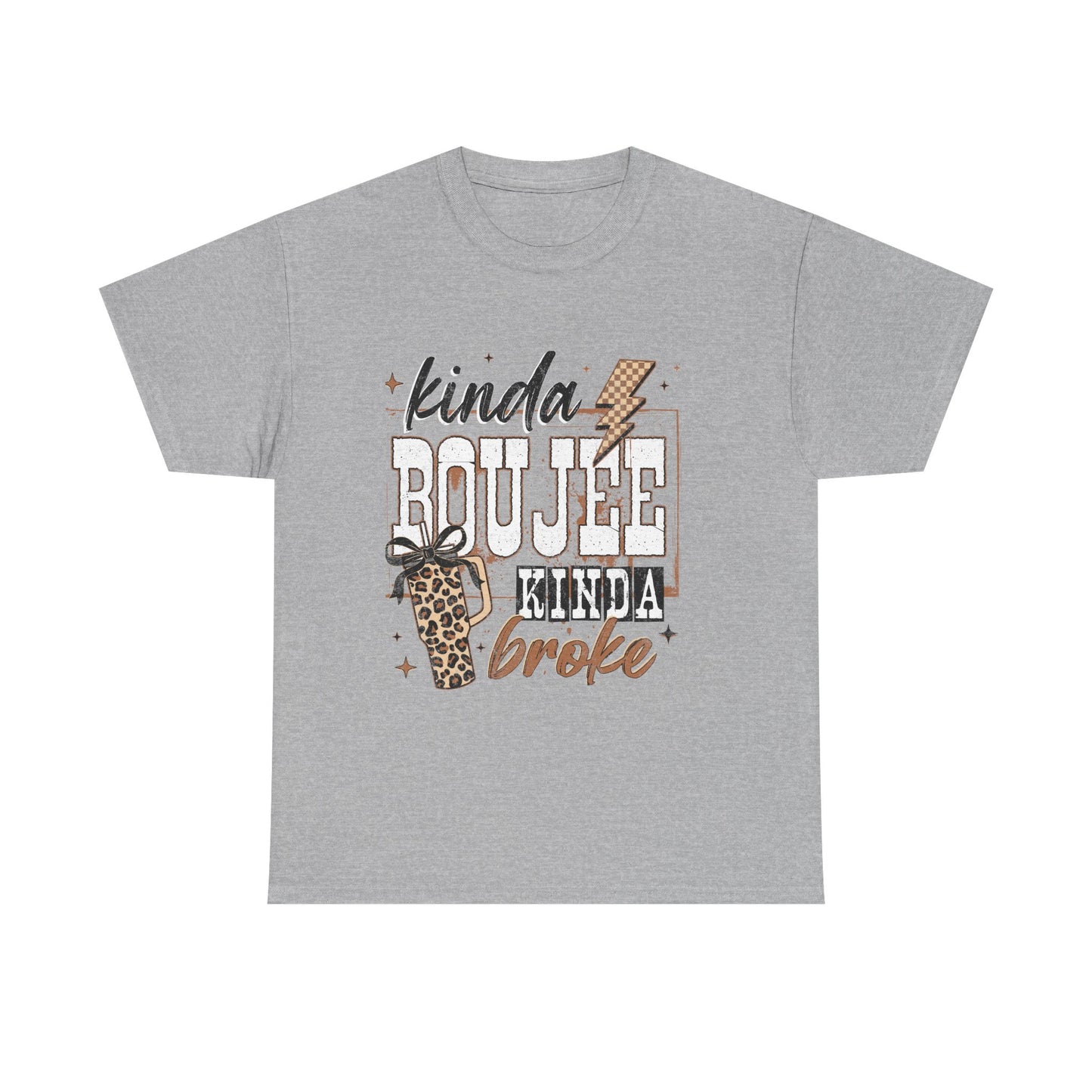 Kinda Boujee Kinda Broke Graphic Tee