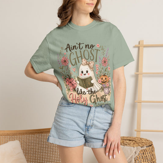 T-Shirt — "Ain't No Ghost Like the Holy Ghost" Cute Fall Christian Tee