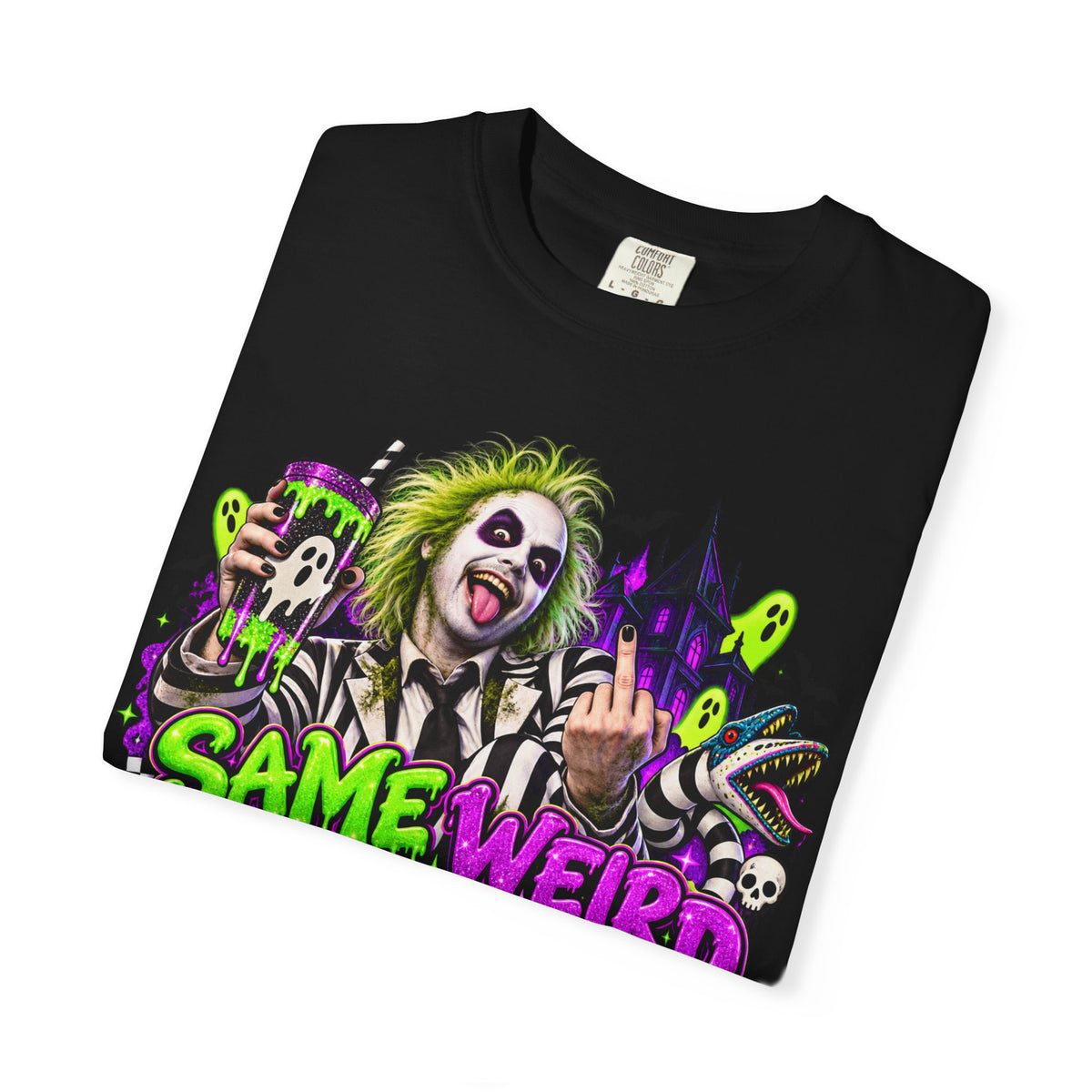 "Same Weird Bitch Different Day" Neon Horror Tee