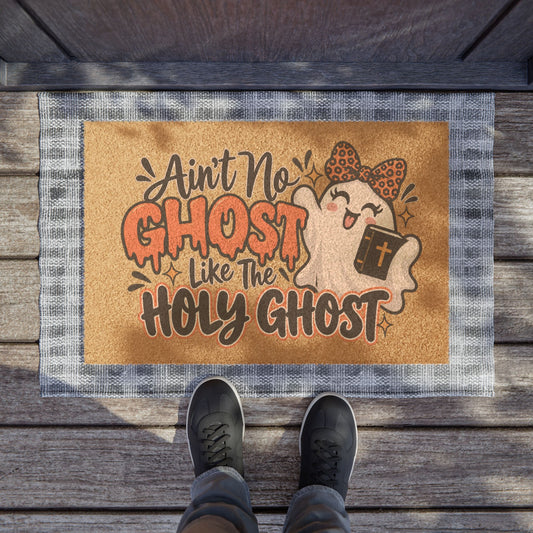 Doormat   "Ain't No Ghost Like the Holy Ghost"
