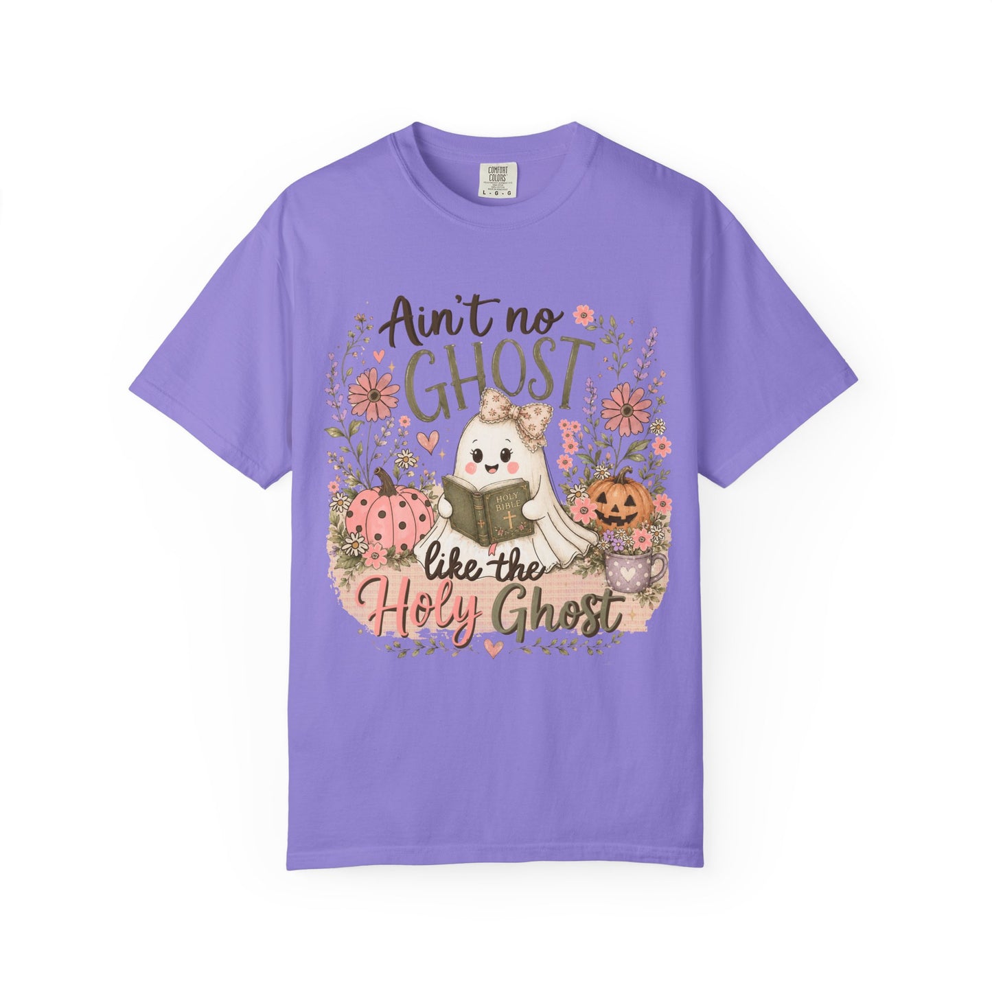 T-Shirt — "Ain't No Ghost Like the Holy Ghost" Cute Fall Christian Tee